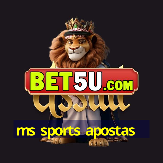 ms sports apostas